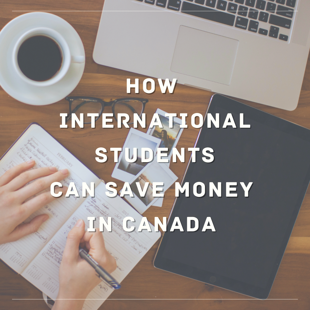 Save money while study in Canada as an international student